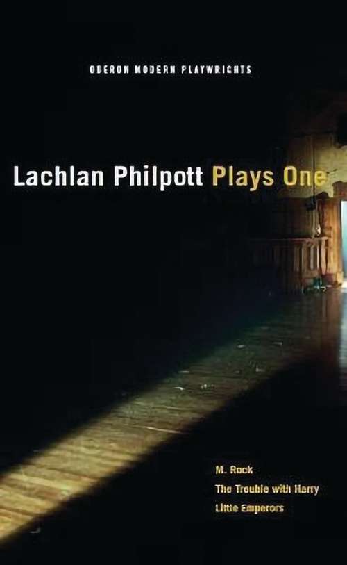 Book cover of Lachlan Philpott: Plays One (Oberon Modern Playwrights)