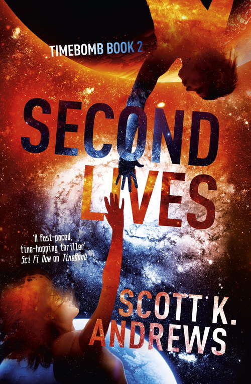 Book cover of Second Lives: The TimeBomb Trilogy 2 (TimeBomb Trilogy)