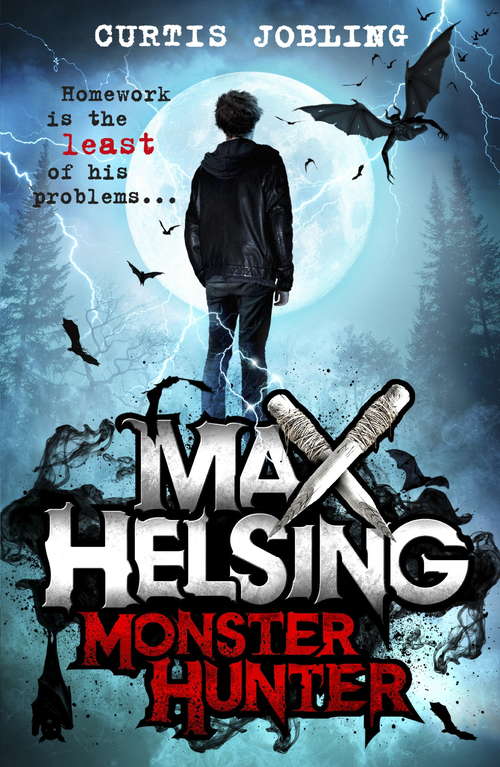 Book cover of Max Helsing, Monster Hunter: Book 1 (Max Helsing #1)