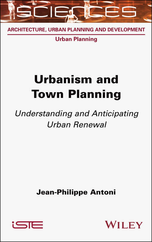 Book cover of Urbanism and Town Planning: Understanding and Anticipating Urban Renewal