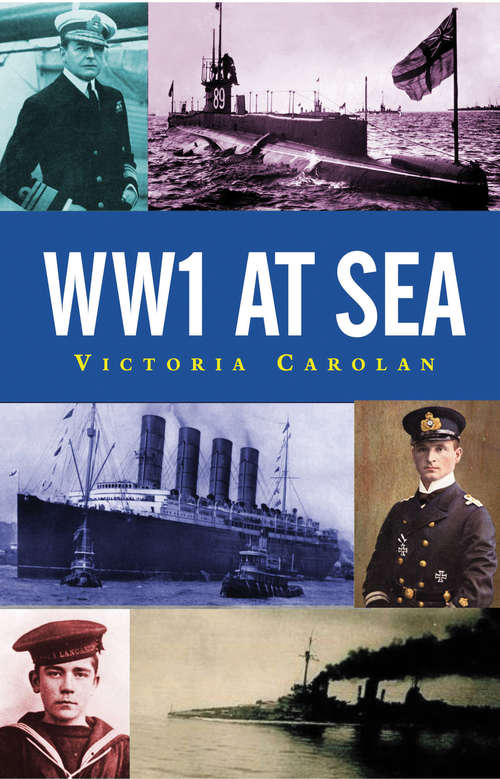 Book cover of WW1 at Sea (Pocket Essential Ser.)