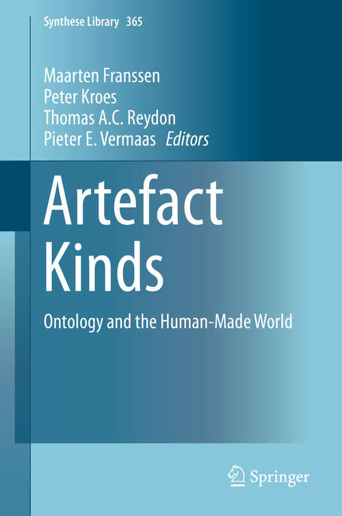 Book cover of Artefact Kinds: Ontology and the Human-Made World (2014) (Synthese Library #365)