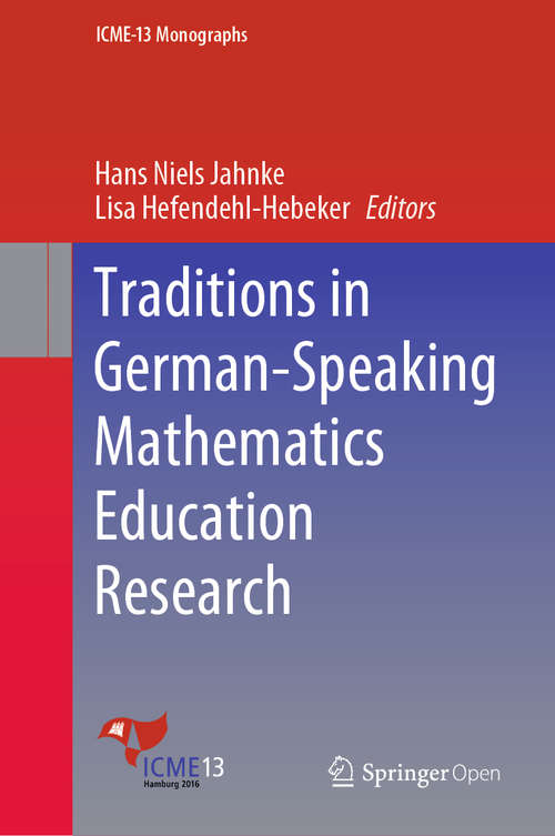 Book cover of Traditions in German-Speaking Mathematics Education Research (1st ed. 2019) (ICME-13 Monographs)