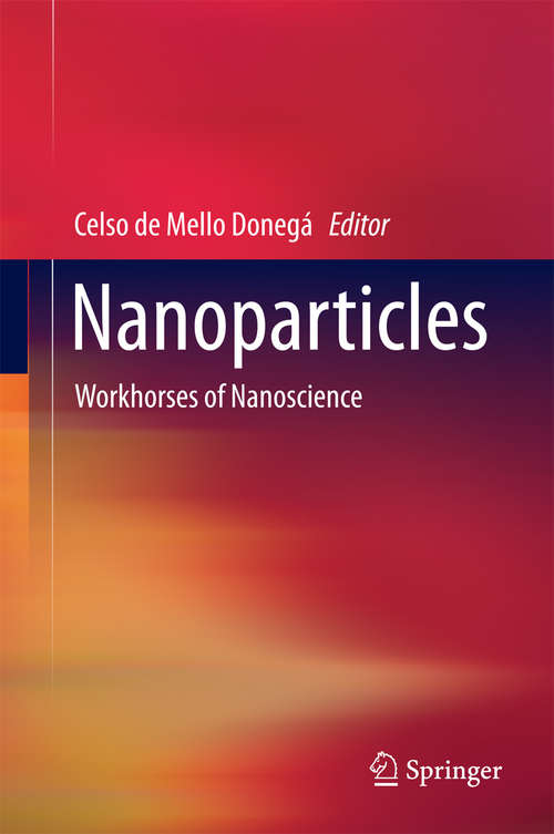 Book cover of Nanoparticles: Workhorses of Nanoscience (2014)