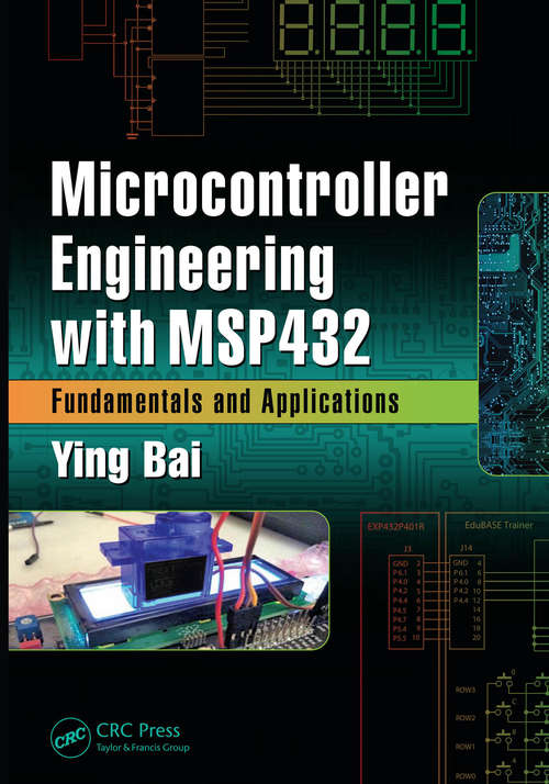 Book cover of Microcontroller Engineering with MSP432: Fundamentals and Applications
