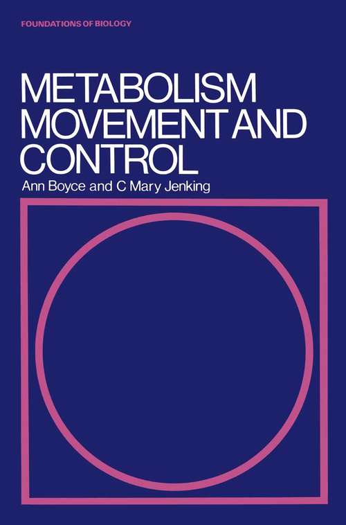 Book cover of Metabolism, Movement and Control (1st ed. 1980) (Foundations of Biology)