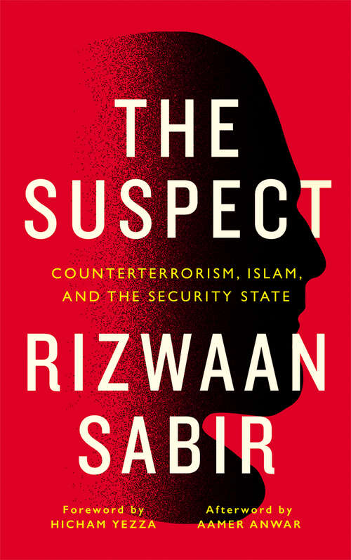 Book cover of The Suspect: Counterterrorism, Islam, and the Security State