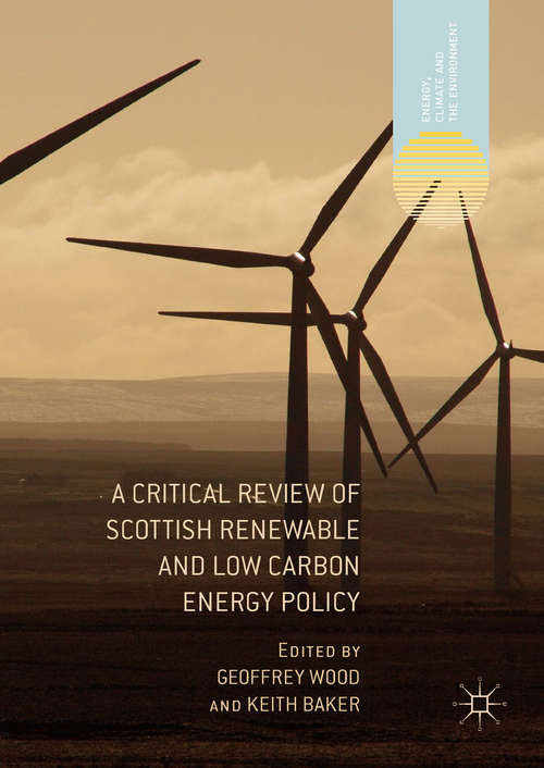 Book cover of A Critical Review of Scottish Renewable and Low Carbon Energy Policy