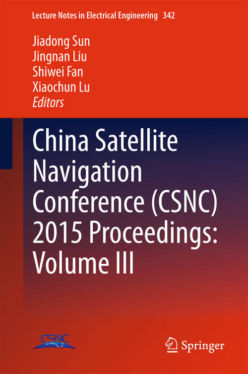 Book cover of China Satellite Navigation Conference (2015) (Lecture Notes in Electrical Engineering #342)