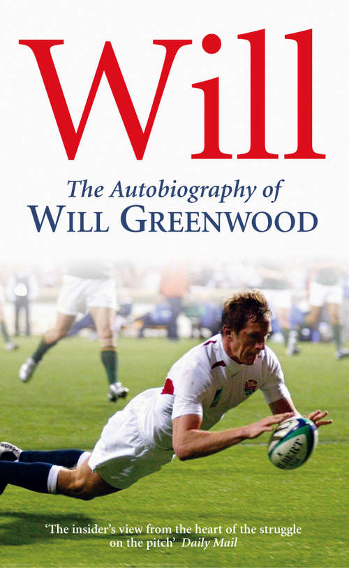 Book cover of Will: The Autobiography of Will Greenwood