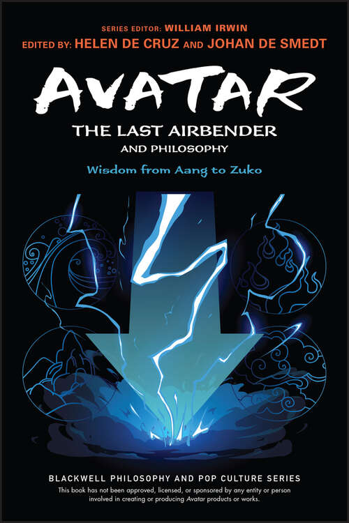 Book cover of Avatar: Wisdom from Aang to Zuko (The Blackwell Philosophy and Pop Culture Series)