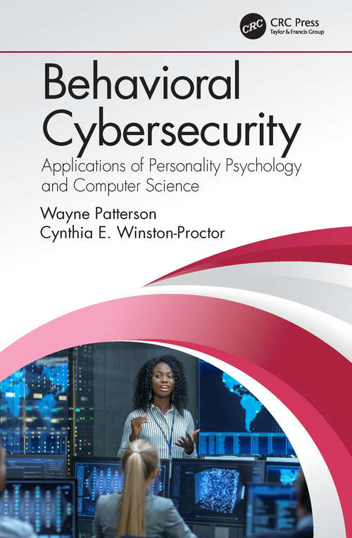 Book cover of Behavioral Cybersecurity: Applications of Personality Psychology and Computer Science