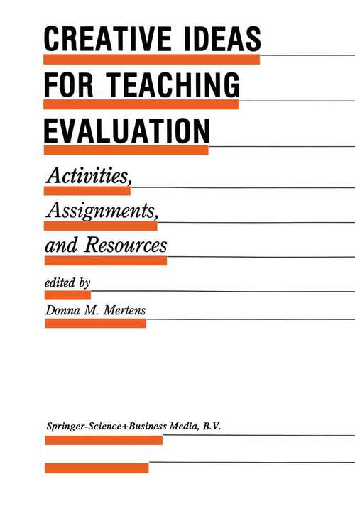 Book cover of Creative Ideas For Teaching Evaluation: Activities, Assignments and Resources (1989) (Evaluation in Education and Human Services #24)