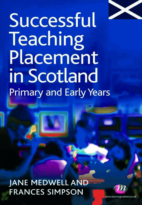 Book cover of Successful Teaching Placement in Scotland