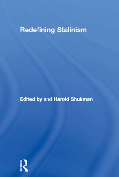 Book cover of Redefining Stalinism (Totalitarianism Movements and Political Religions)