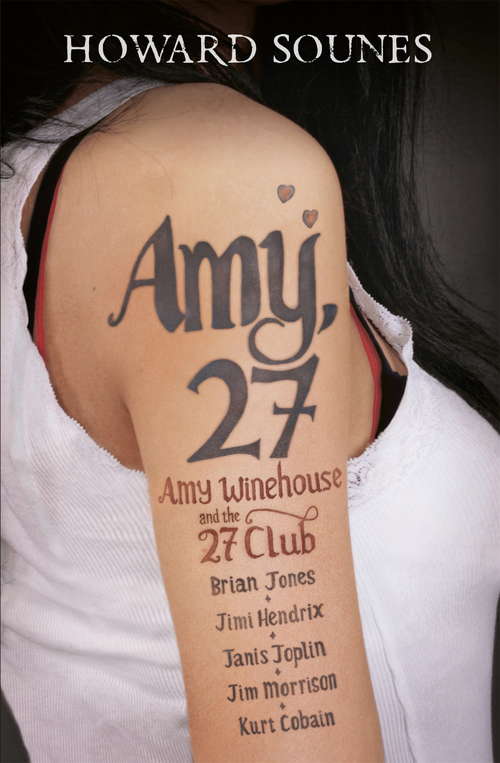 Book cover of Amy, 27: Amy Winehouse And The 27 Club