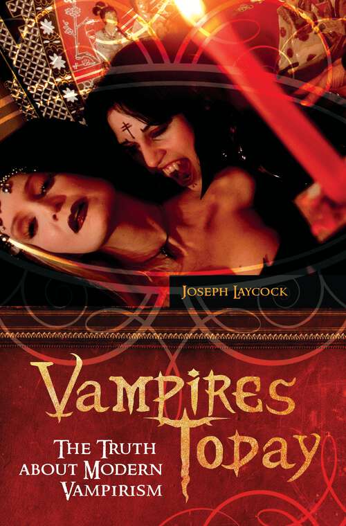 Book cover of Vampires Today: The Truth about Modern Vampirism