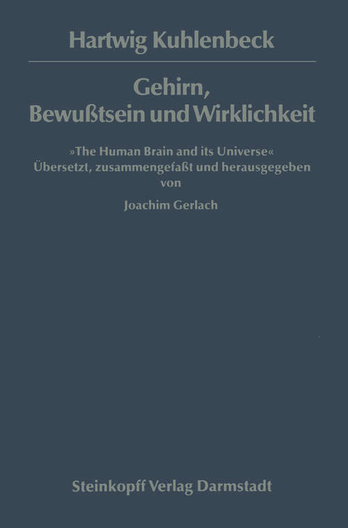 Book cover of Gehirn, Bewußtsein und Wirklichkeit: The Human Brain and its Universe (1986)