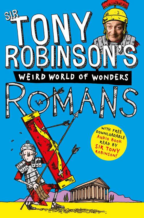 Book cover of Romans (Sir Tony Robinson's Weird World of Wonders #6)