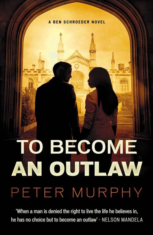 Book cover of To Become an Outlaw (A Ben Schroeder Legal Thriller #8)