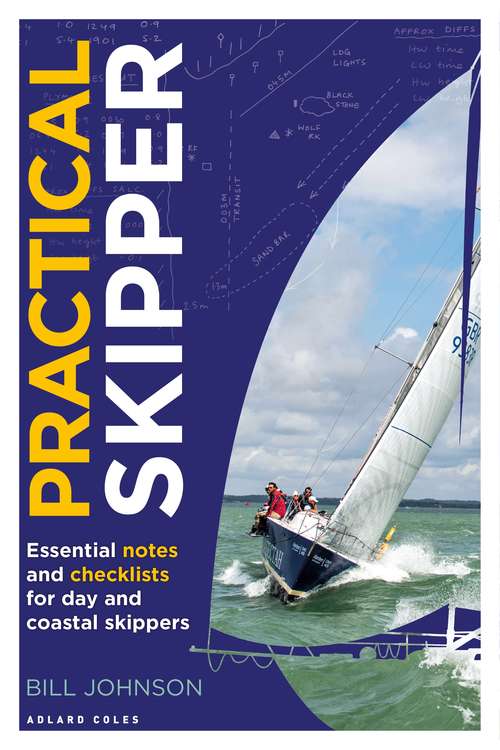 Book cover of Practical Skipper: Essential notes and checklists for day and coastal skippers
