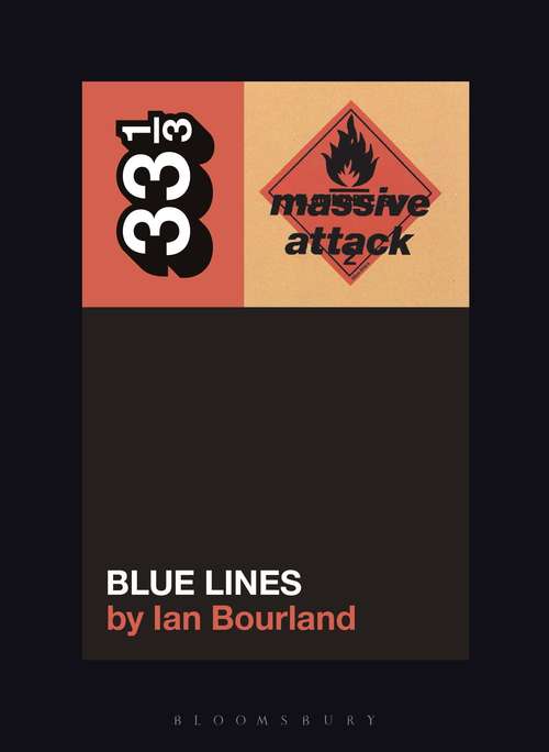 Book cover of Massive Attack’s Blue Lines (33 1/3 #140)
