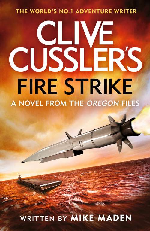 Book cover of Clive Cussler's Fire Strike