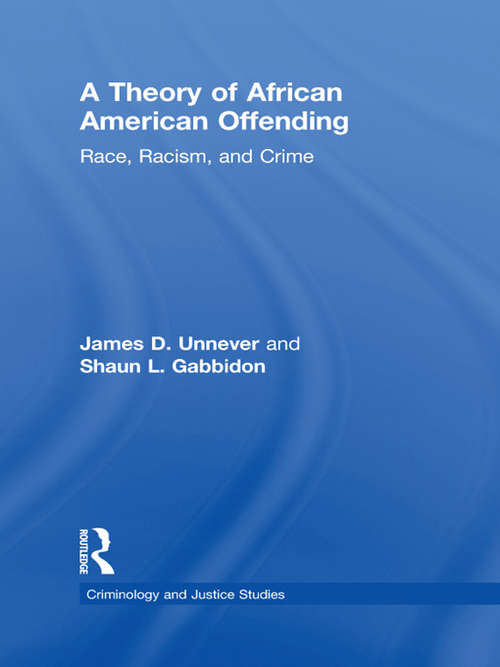 Book cover of A Theory of African American Offending: Race, Racism, and Crime
