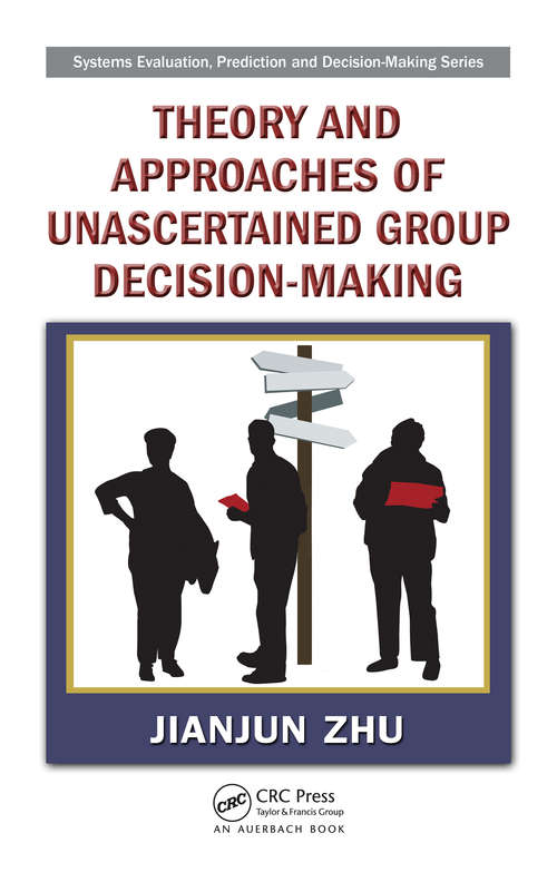 Book cover of Theory and Approaches of Unascertained Group Decision-Making