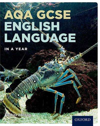 Book cover of Aqa Gcse English Language In A Year Student Book