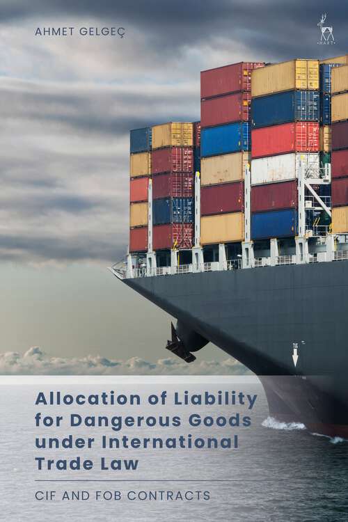 Book cover of Allocation of Liability for Dangerous Goods under International Trade Law: CIF and FOB Contracts