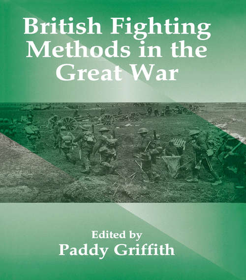 Book cover of British Fighting Methods in the Great War