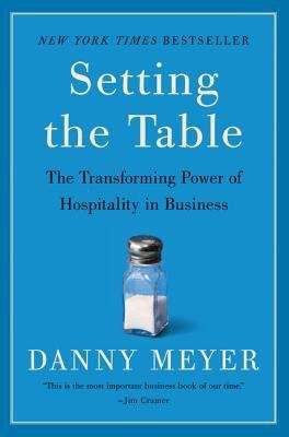 Book cover of Setting The Table: The Transforming Power Of Hospitality In Business (PDF)