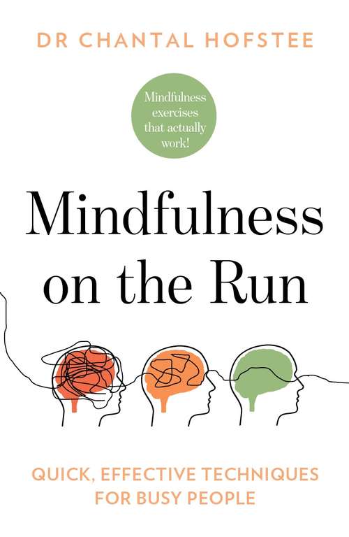 Book cover of Mindfulness on the Run: Quick Effective Techniques for Busy People