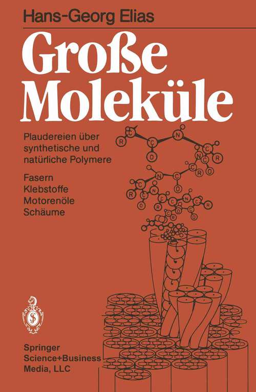 Book cover of Große Moleküle: Plaudereien über synthetische und natürliche Polymere (1985)