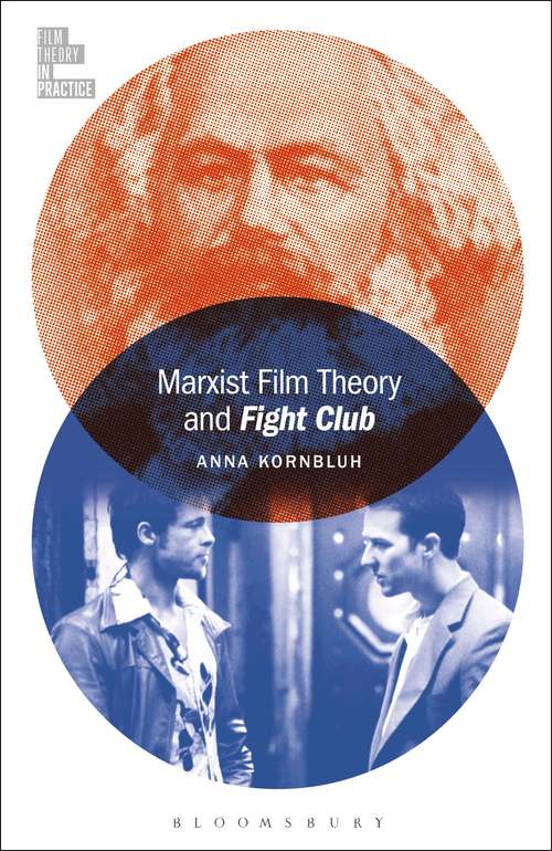 Book cover of Marxist Film Theory and Fight Club (Film Theory in Practice)
