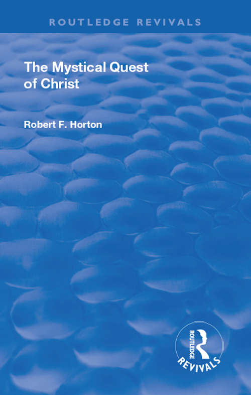 Book cover of Revival: The Mystical Quest of Christ (Routledge Revivals)