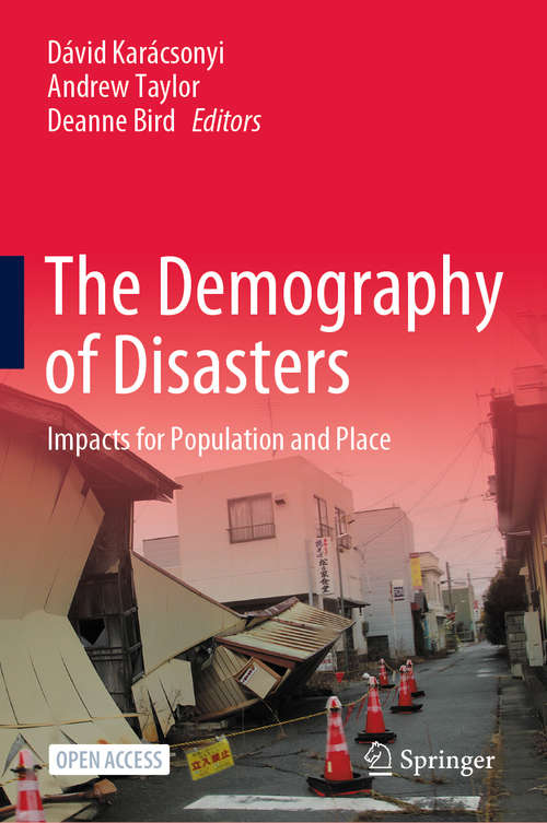 Book cover of The Demography of Disasters: Impacts for Population and Place (1st ed. 2021)