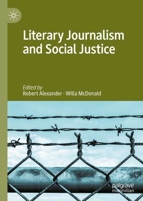 Book cover of Literary Journalism and Social Justice (1st ed. 2022)