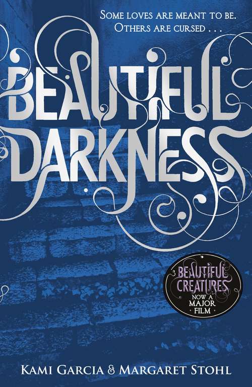 Book cover of Beautiful Darkness: Booktrack Edition (Beautiful Creatures #2)