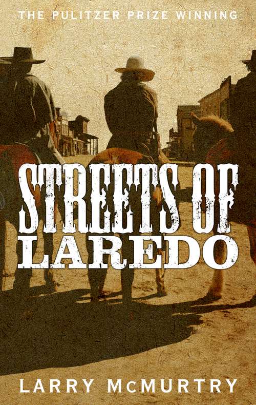 Book cover of Streets of Laredo (Lonesome Dove Ser.: No. 4)