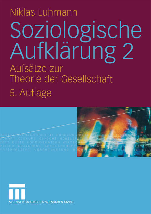 Book cover of Soziologische Aufklärung 2: Aufsätze zur Theorie der Gesellschaft (5. Aufl. 2005)