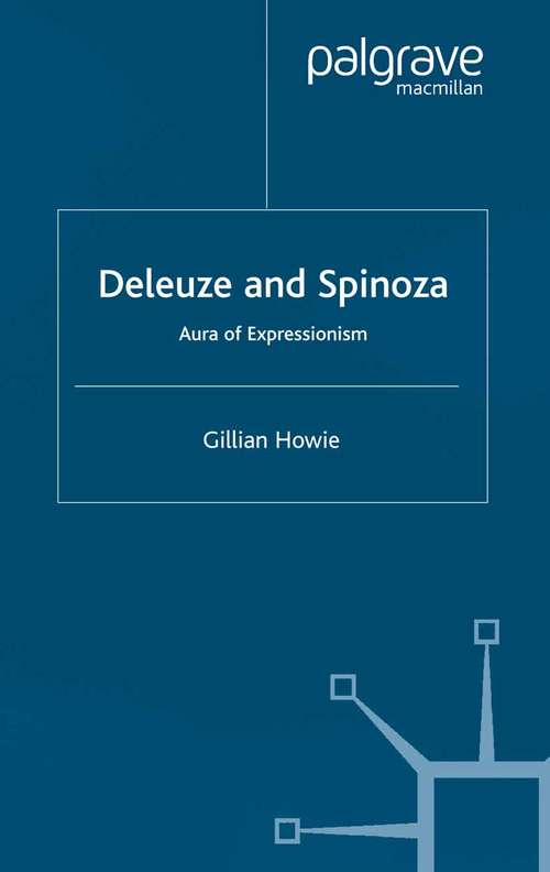 Book cover of Deleuze and Spinoza: Aura of Expressionism (3rd ed. 2002)