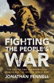 Book cover of Fighting the People's War: The British and Commonwealth Armies and the Second World War (PDF) (Armies Of The Second World War Ser.)