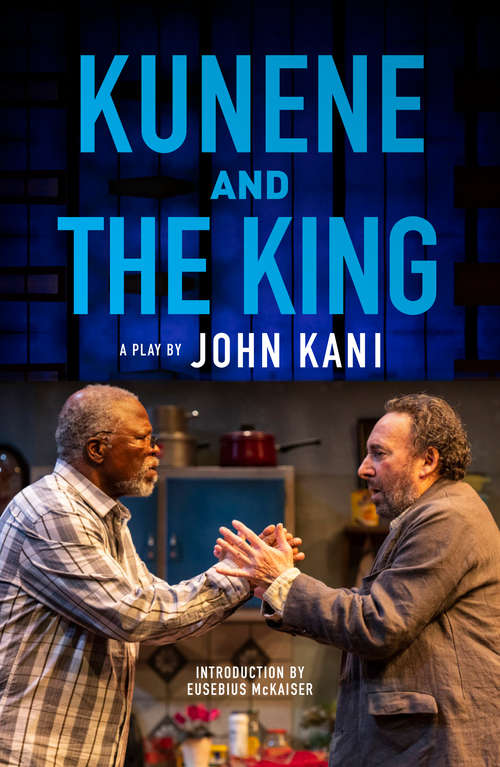 Book cover of Kunene and the King (Nhb Modern Plays Ser.)