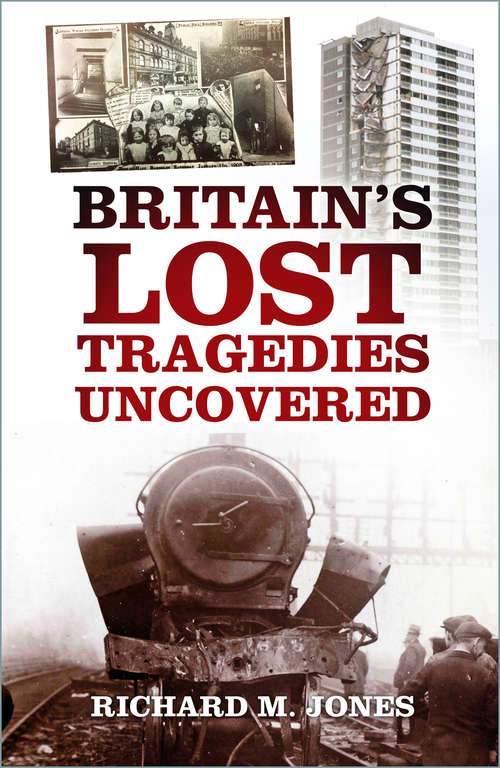 Book cover of Britain's Lost Tragedies Uncovered