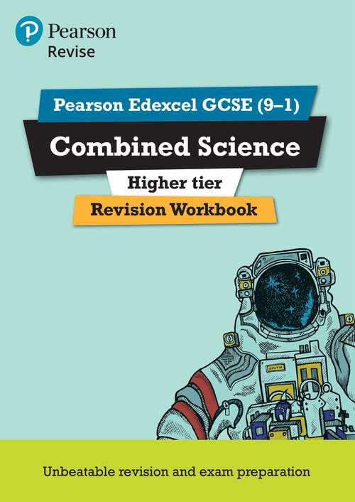 Book cover of Revise Edexcel GCSE (9-1) Combined Science Higher Revision Workbook (PDF)