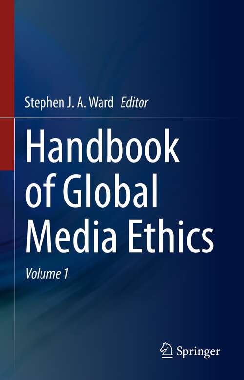 Book cover of Handbook of Global Media Ethics (1st ed. 2021)