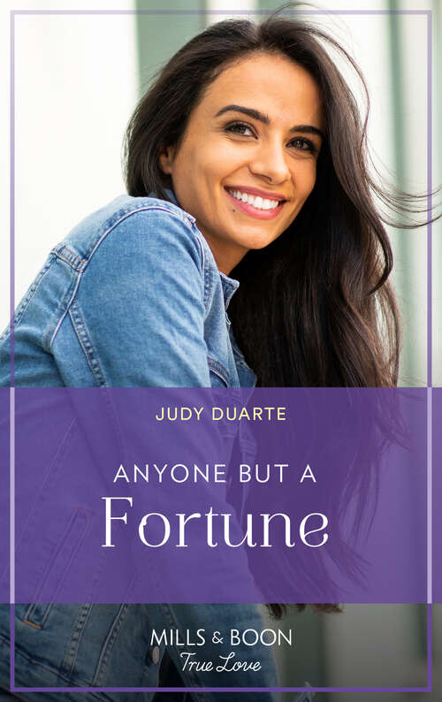Book cover of Anyone But A Fortune (ePub edition) (The Fortunes of Texas: The Wedding Gift #3)