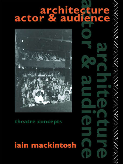 Book cover of Architecture, Actor and Audience (Theatre Concepts)